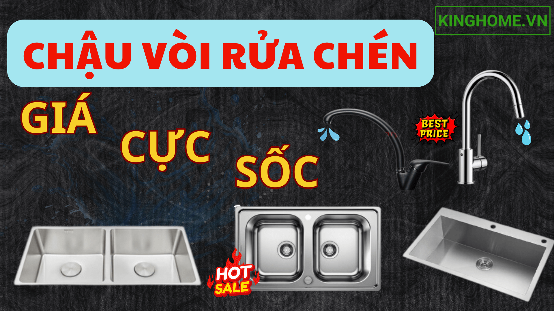 Đừng bỏ lỡ chậu vòi rửa chén giá cực sốc tại KingHome.vn