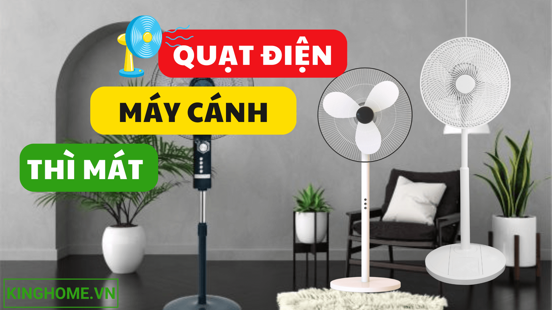 Quạt mấy cánh thì quạt mát nhất? Sự thật về quạt cánh to và quạt cánh nhỏ