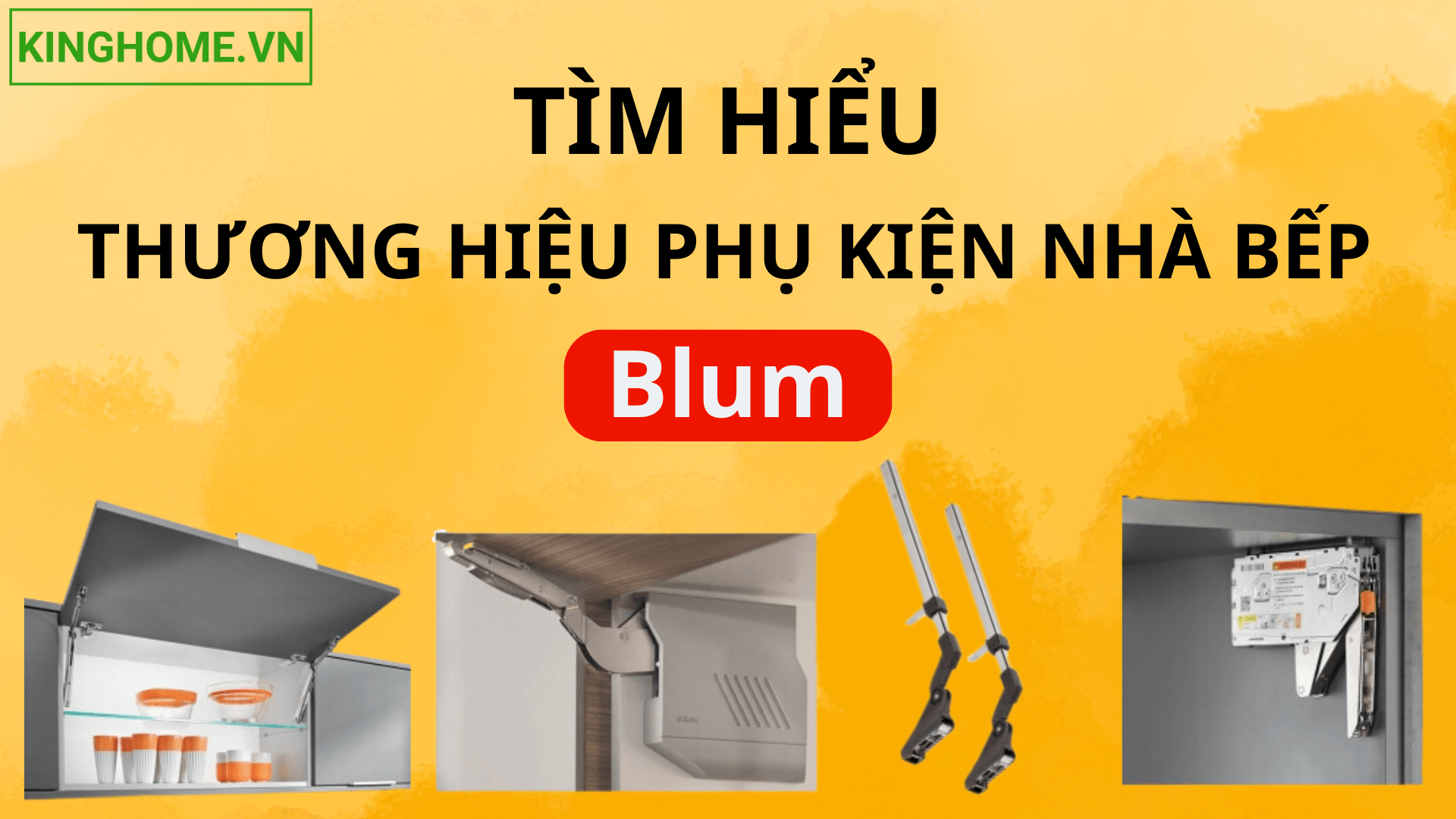 Thương hiệu Blum của nước nào? Có tốt không? Blum sản xuất những dòng sản phẩm nào?