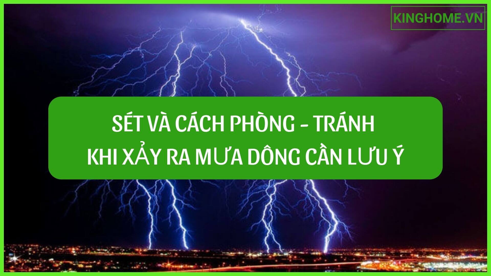 Sét và những cách phòng và tránh khi xảy ra mưa dông cần lưu ý