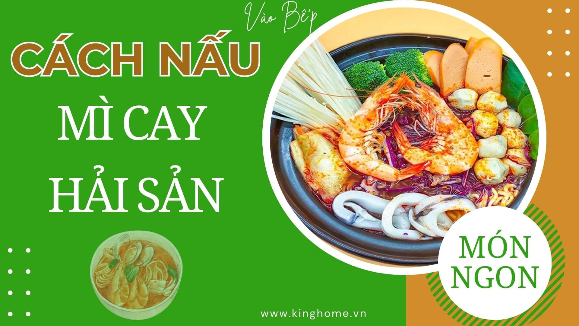 Độc lạ cách nấu mì cay hải sản với mì gói siêu ngon, cay xé lưỡi