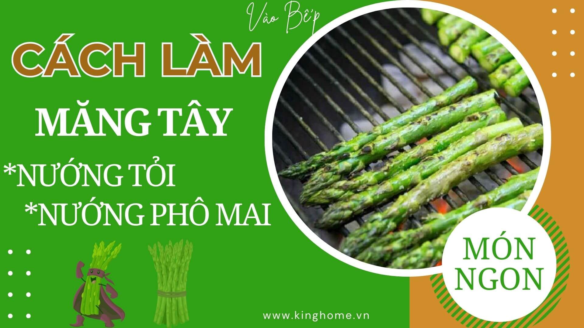 Đây là 2 cách làm măng tây nướng tỏi và nướng phô mai thơm lừng cực ngon