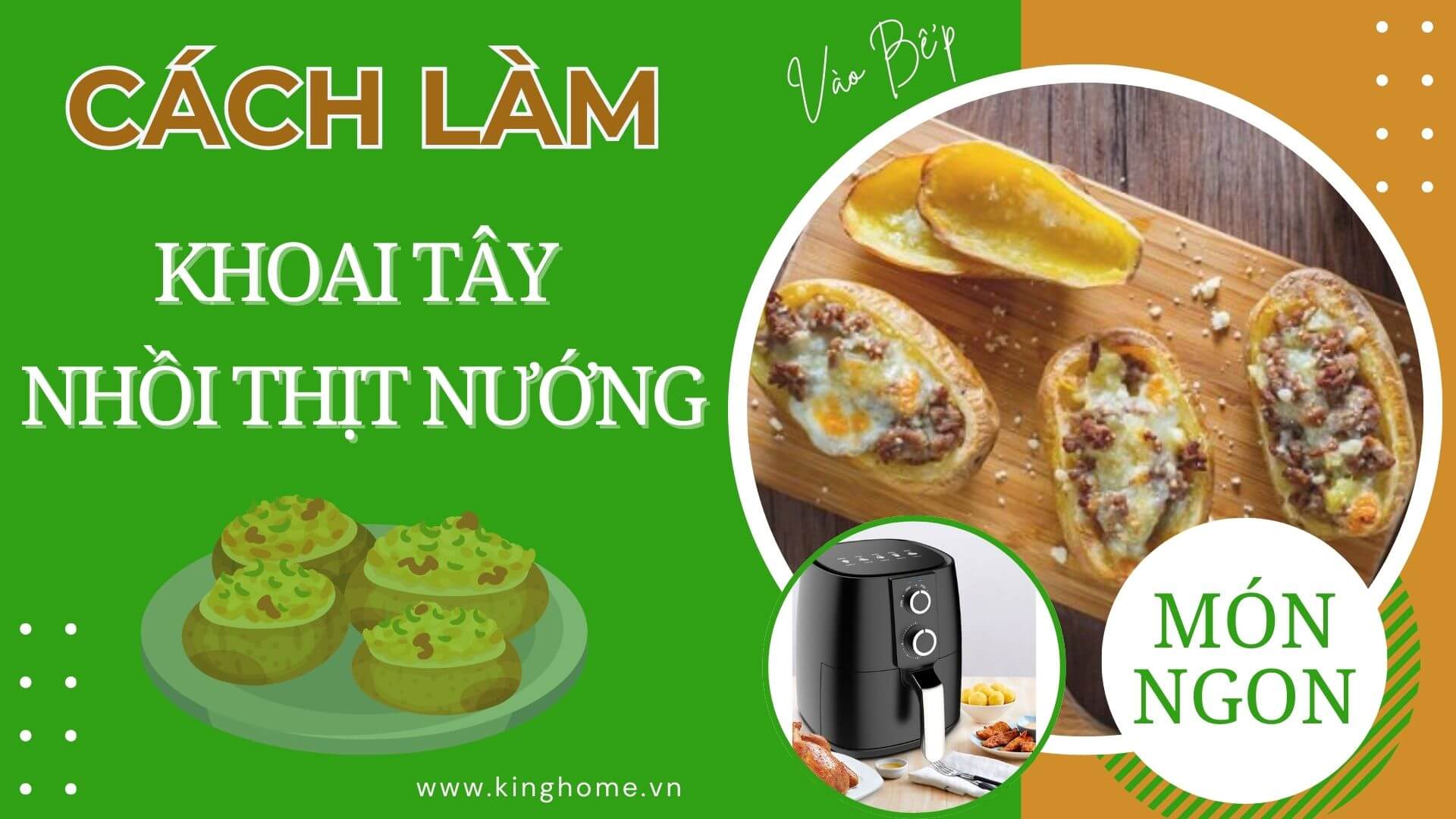 Cách làm khoai tây nhồi thịt nướng bằng nồi chiên không dầu thơm lừng