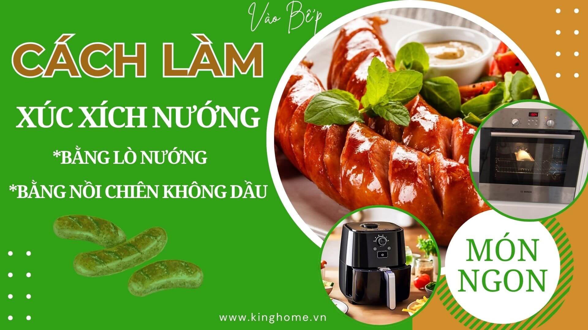 Xúc xích nướng bằng lò nướng và nồi chiên không dầu thơm ngon khó cưỡng