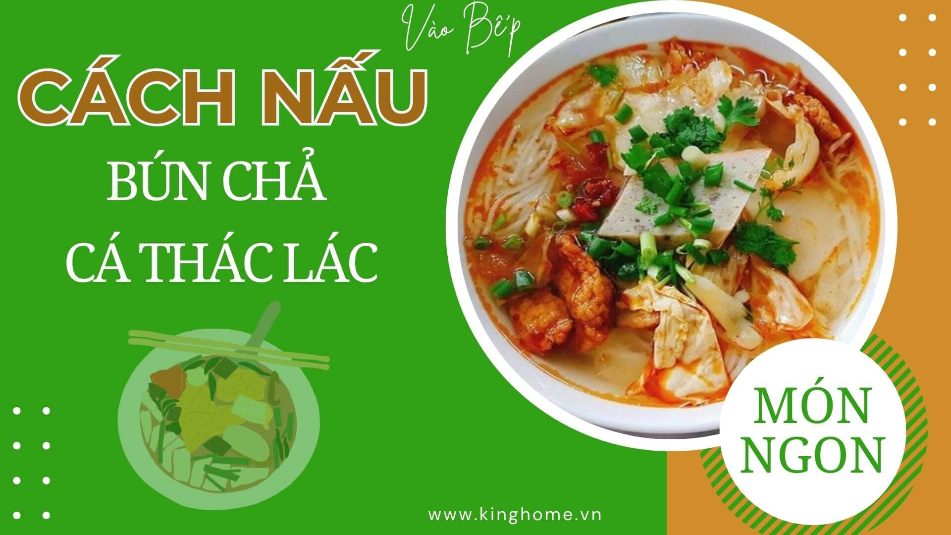 Cách làm món bún chả cá thác lác thơm ngon, hấp dẫn tại nhà