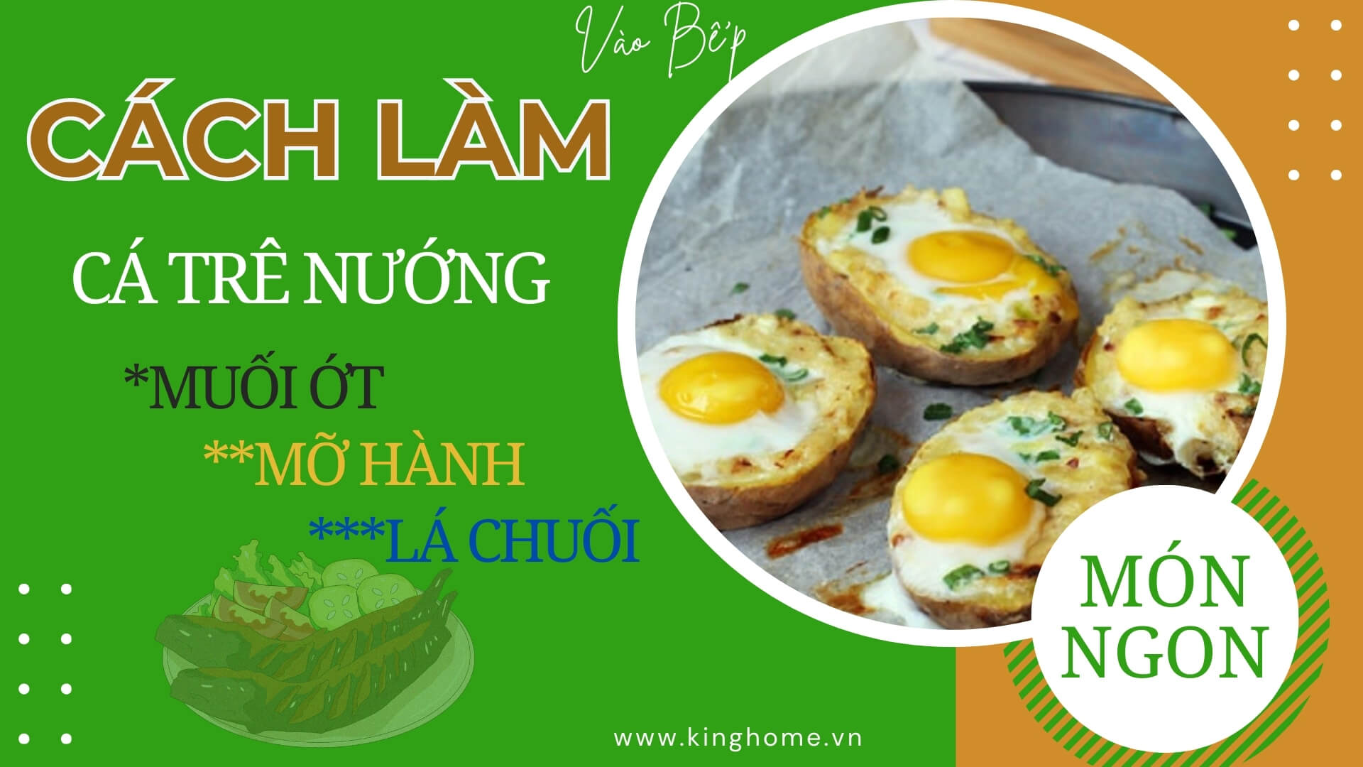 Top 3 cách làm cá trê nướng thơm lừng cực hấp dẫn tại nhà