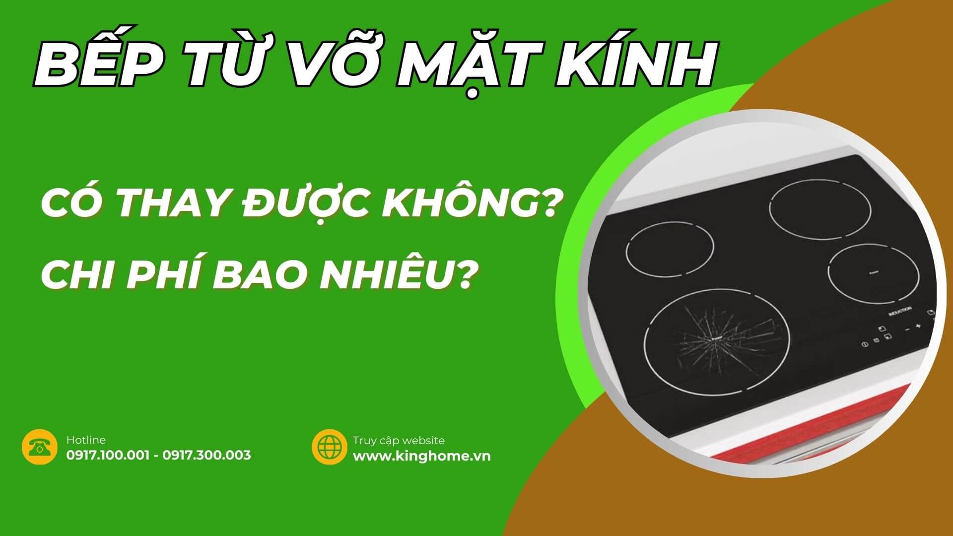 Bếp từ bị vỡ mặt kính có thay được không? Chi phí bao nhiêu