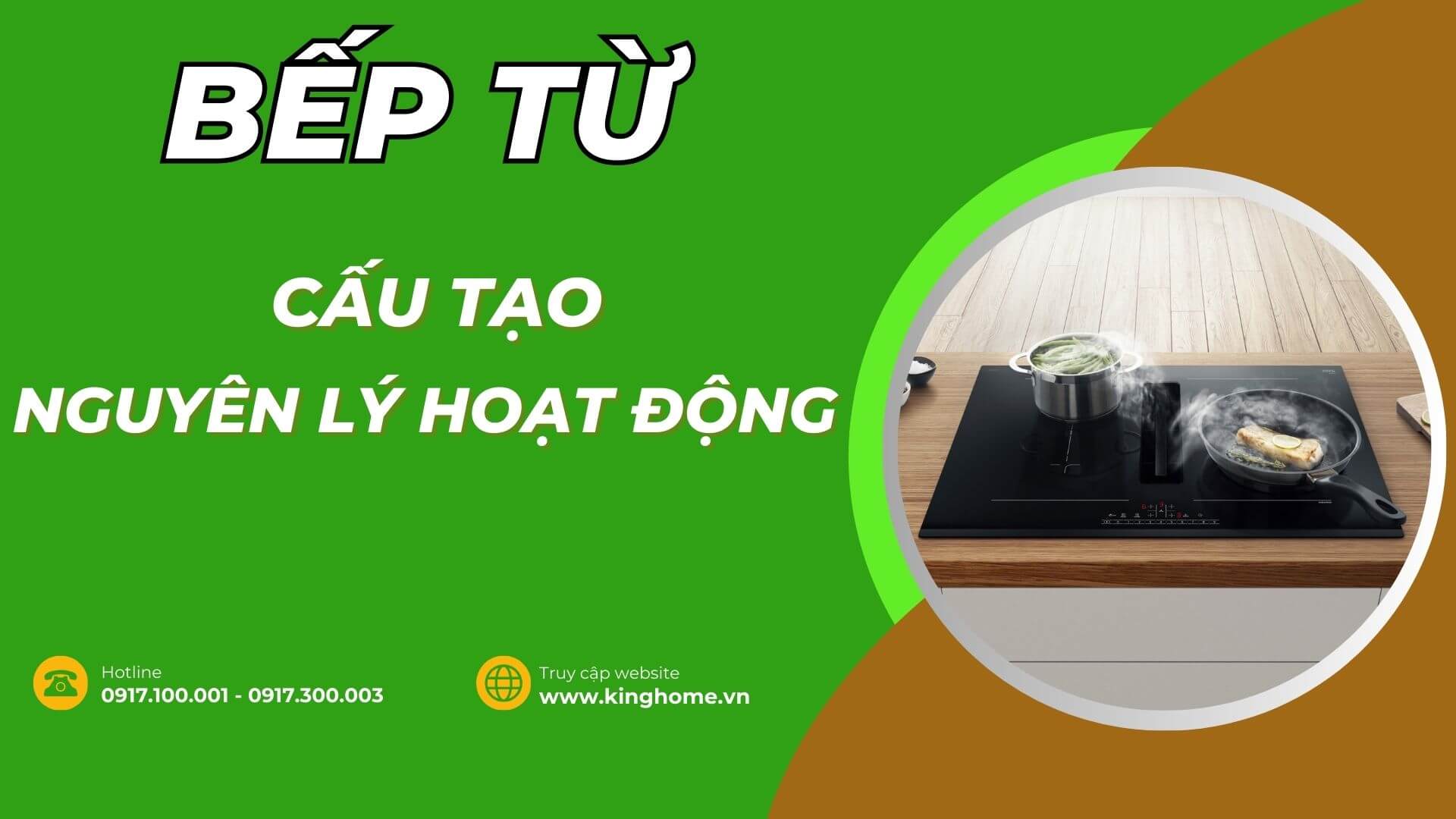 Cùng KingHome tìm hiểu nguyên lý hoạt động và cấu tạo của bếp từ