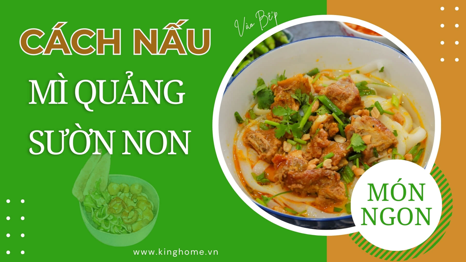 Món mì quảng sườn non siêu hấp dẫn chuẩn siêu đơn giản tại nhà