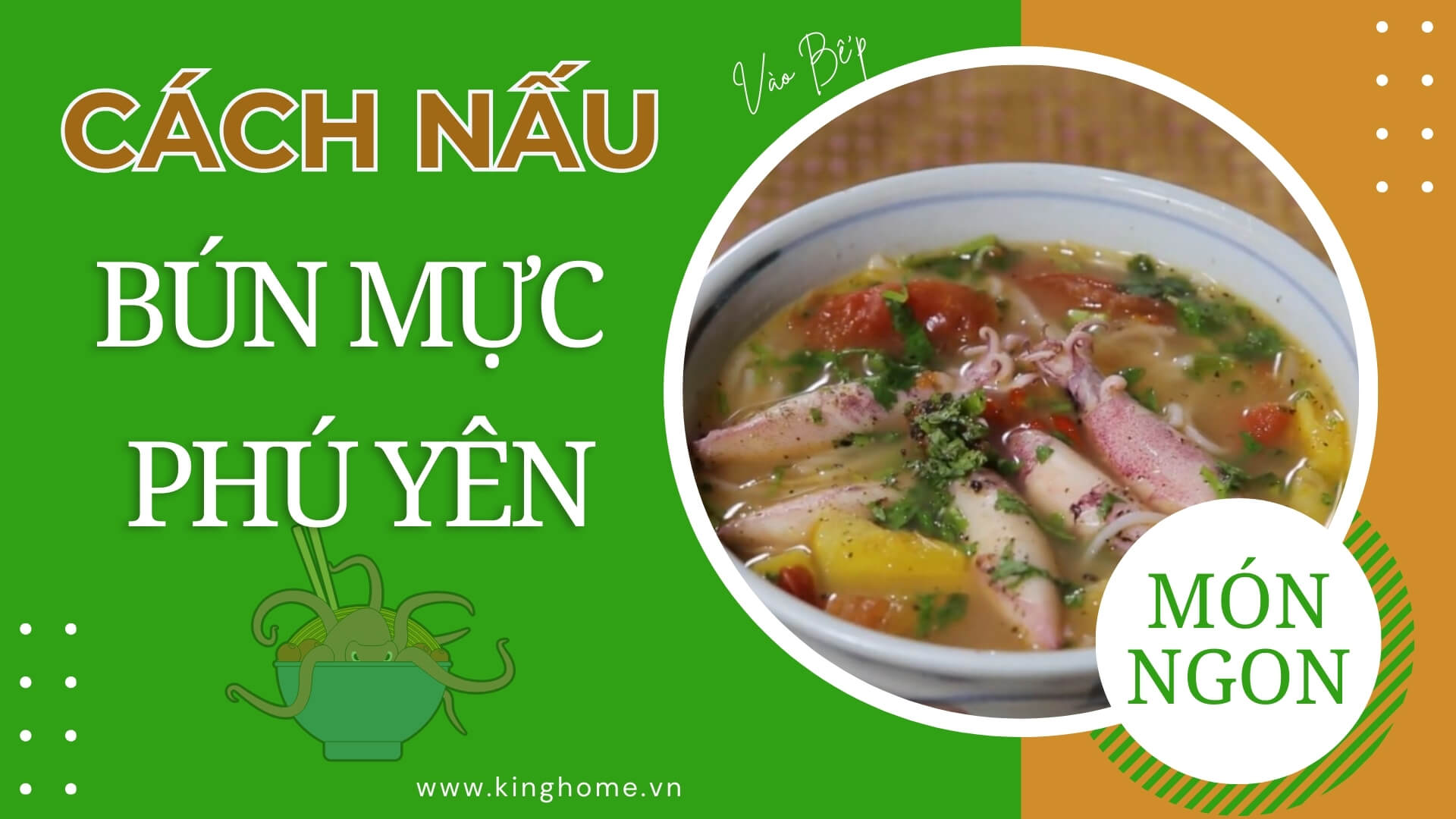 Bún mực Phú Yên thơm ngon, đơn giản chiêu đãi cả nhà