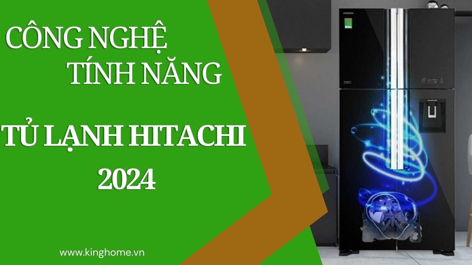 Top công nghệ và tính năng nổi bật trên tủ lạnh Hitachi 2024