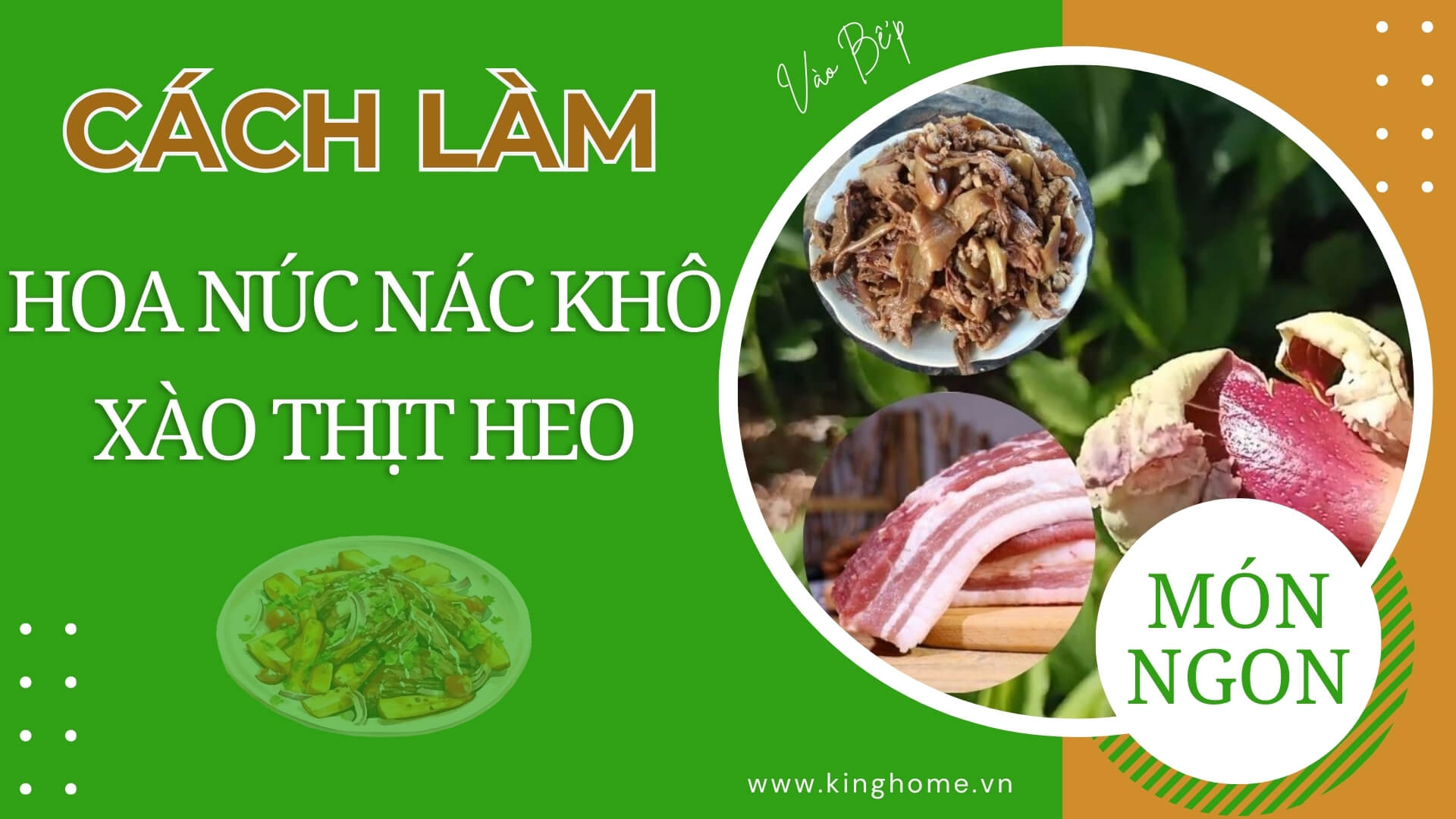 Cách chế biến hoa núc nác khô xào thịt heo ăn một lần ghiền