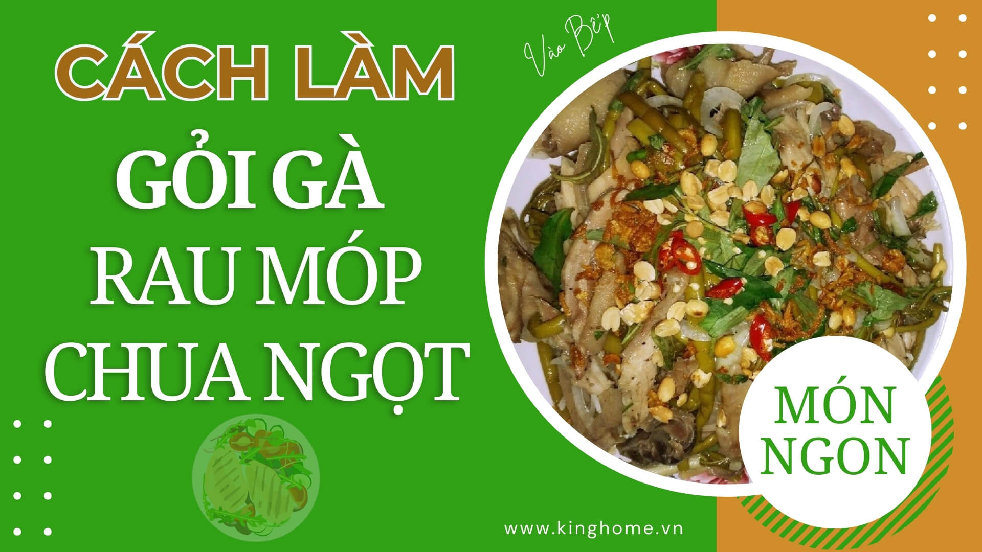 Cách làm gỏi gà rau móp chua ngọt lạ miệng, siêu ngon ăn là ghiền