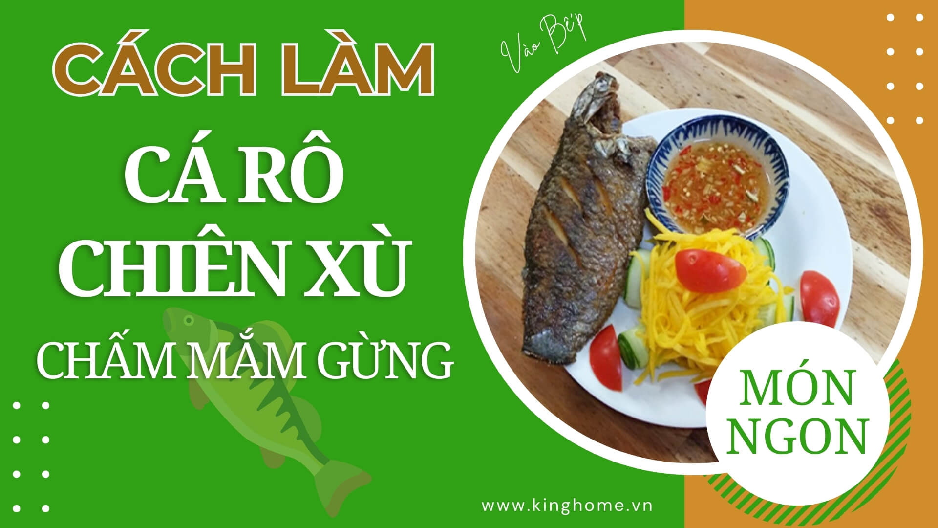 Cách làm cá rô chiên xù chấm mắm gừng giòn rụm cực ngon dễ làm