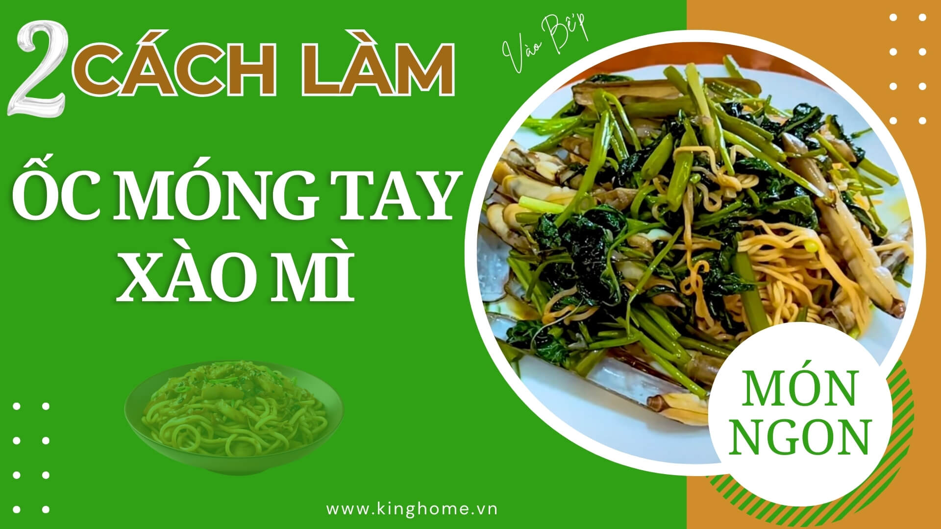 Mách bạn 2 cách làm ốc móng tay xào mì thơm ngon hấp dẫn dễ làm