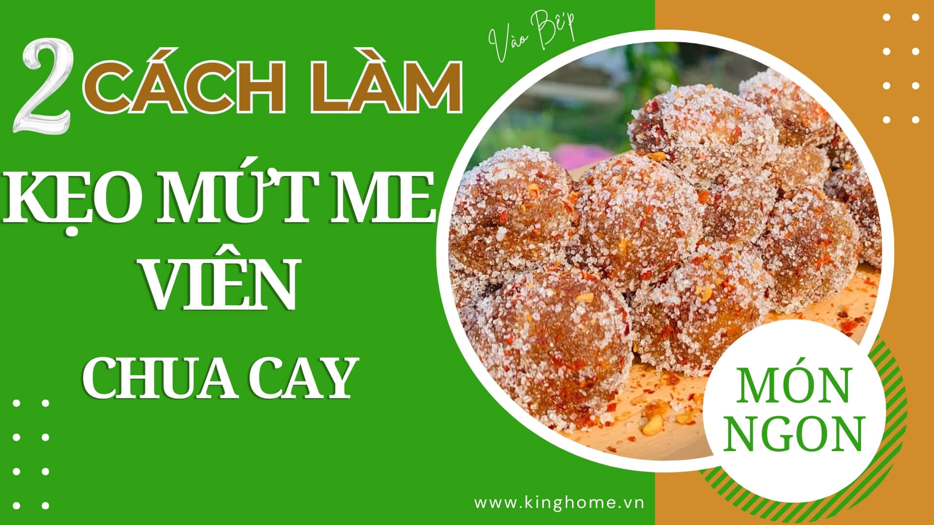 2 cách làm kẹo mứt me viên chua cay tại nhà đơn giản