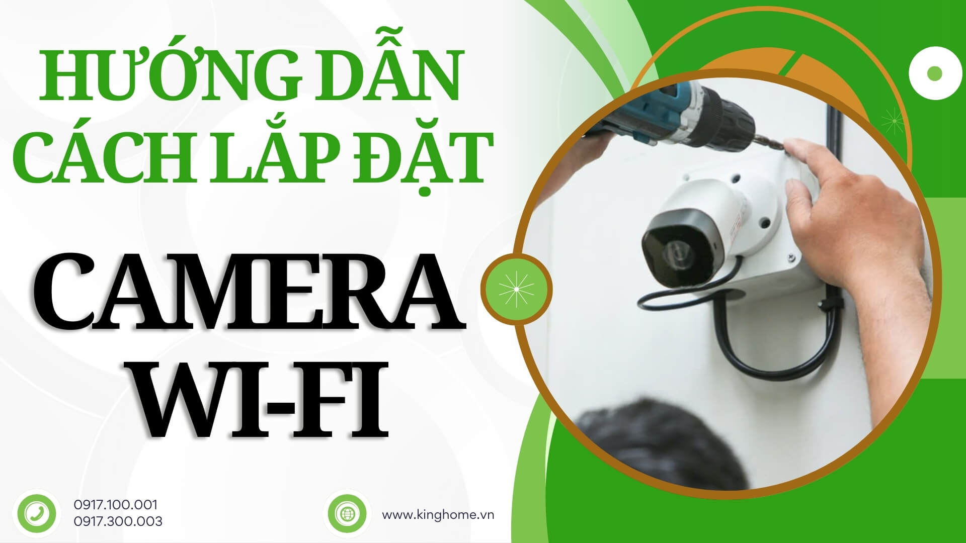 Hướng dẫn cách lắp đặt Camera Wi-Fi cực đơn giản