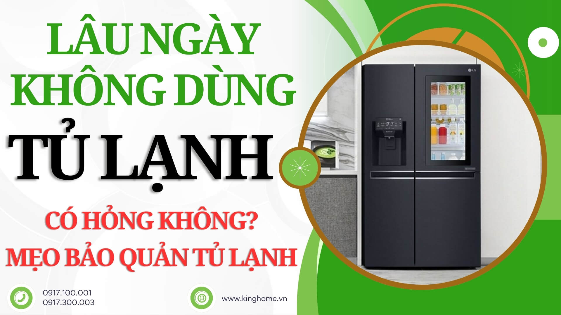 Tủ lạnh lâu ngày không dùng có hỏng không? Mẹo bảo quản tủ lạnh