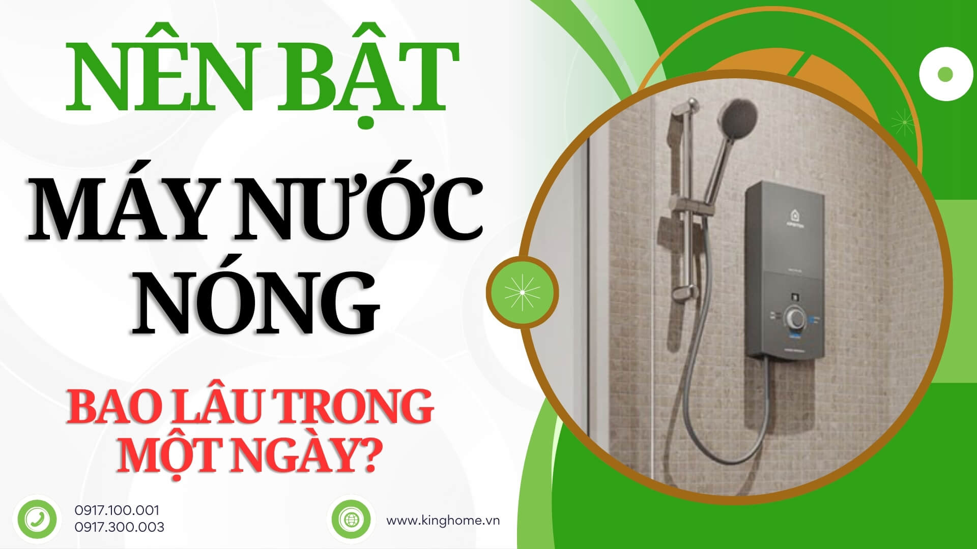 Nên bật máy nước nóng bao lâu trong một ngày?