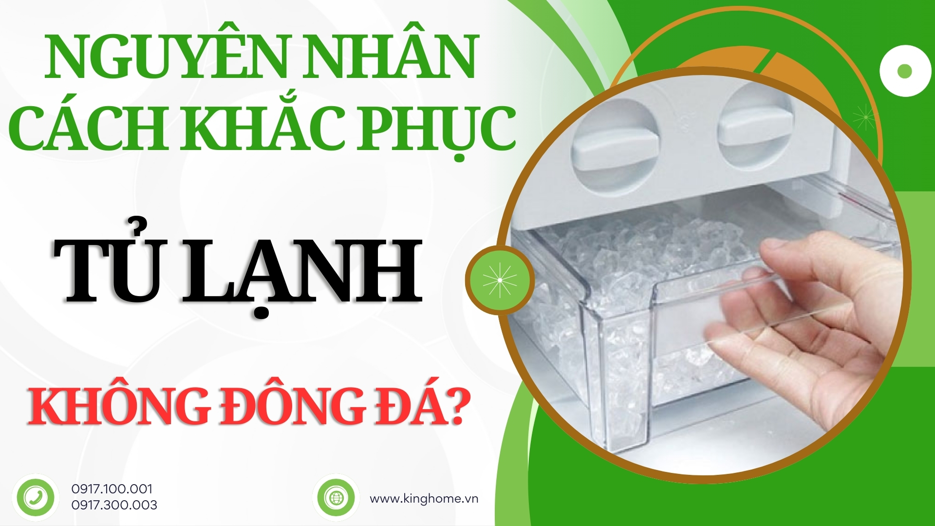 Tủ lạnh không đông đá? Nguyên nhân và cách khắc phục