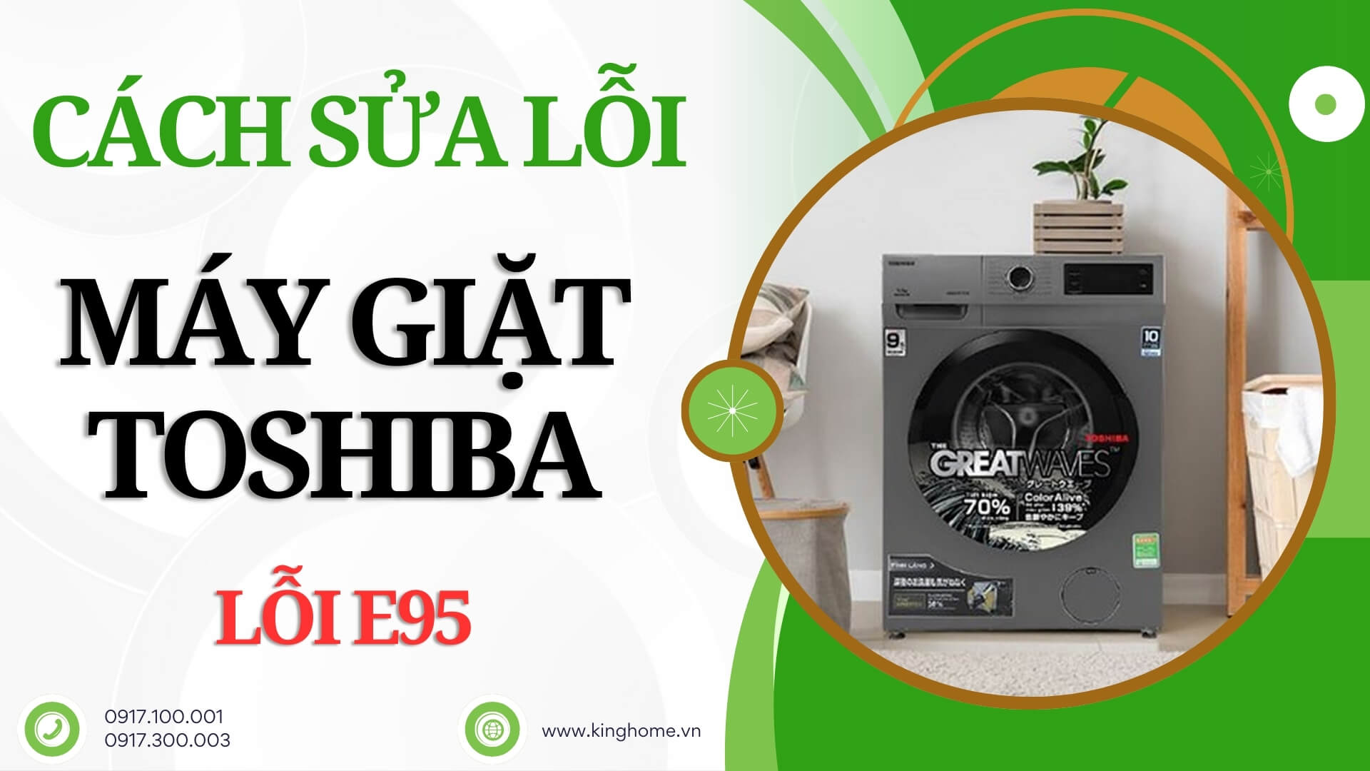 Lỗi E95 máy giặt Toshiba và cách sửa lỗi đơn giản