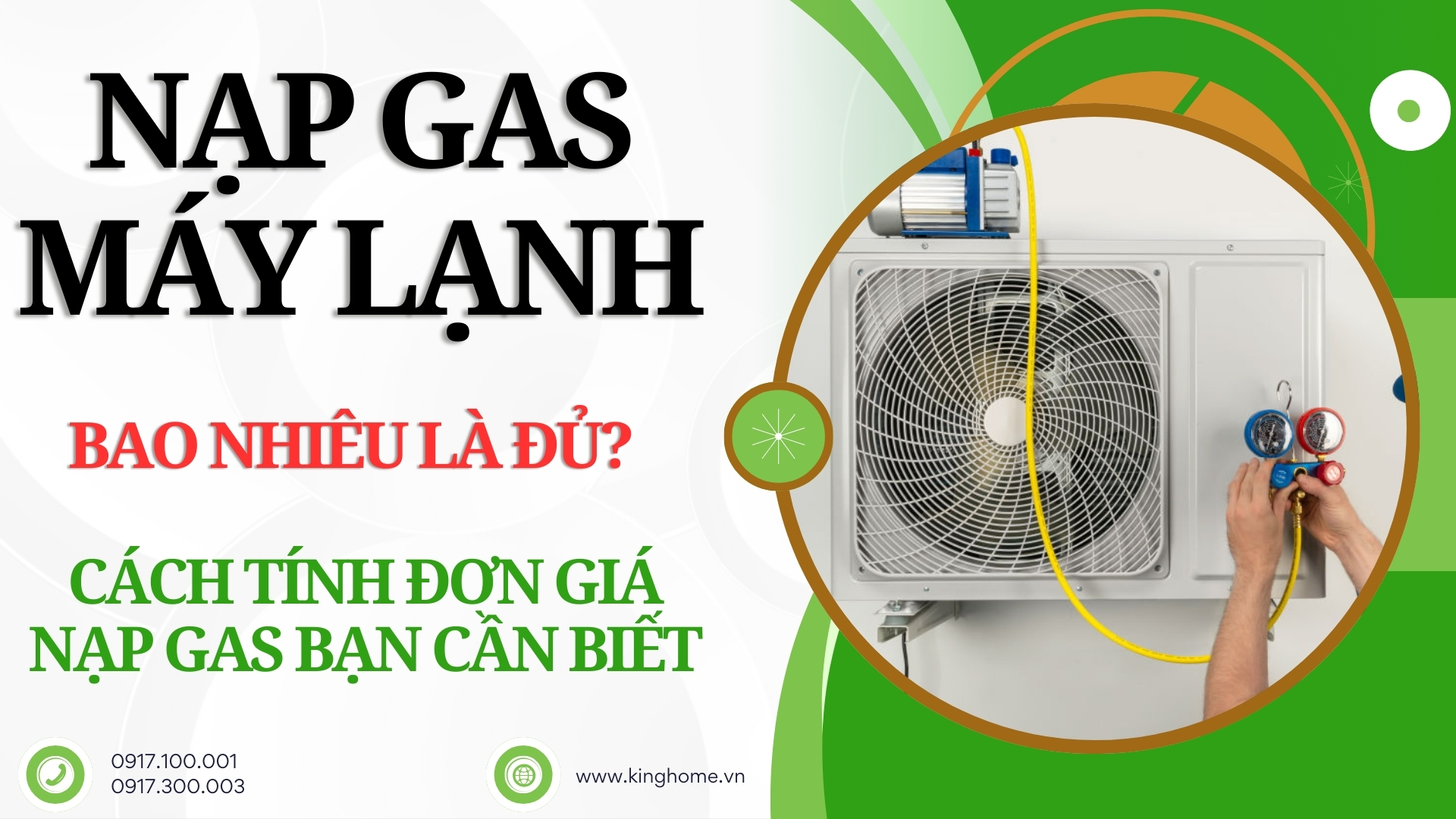 Nạp gas máy lạnh bao nhiêu là đủ? Cách tính đơn giá nạp gas bạn cần biết