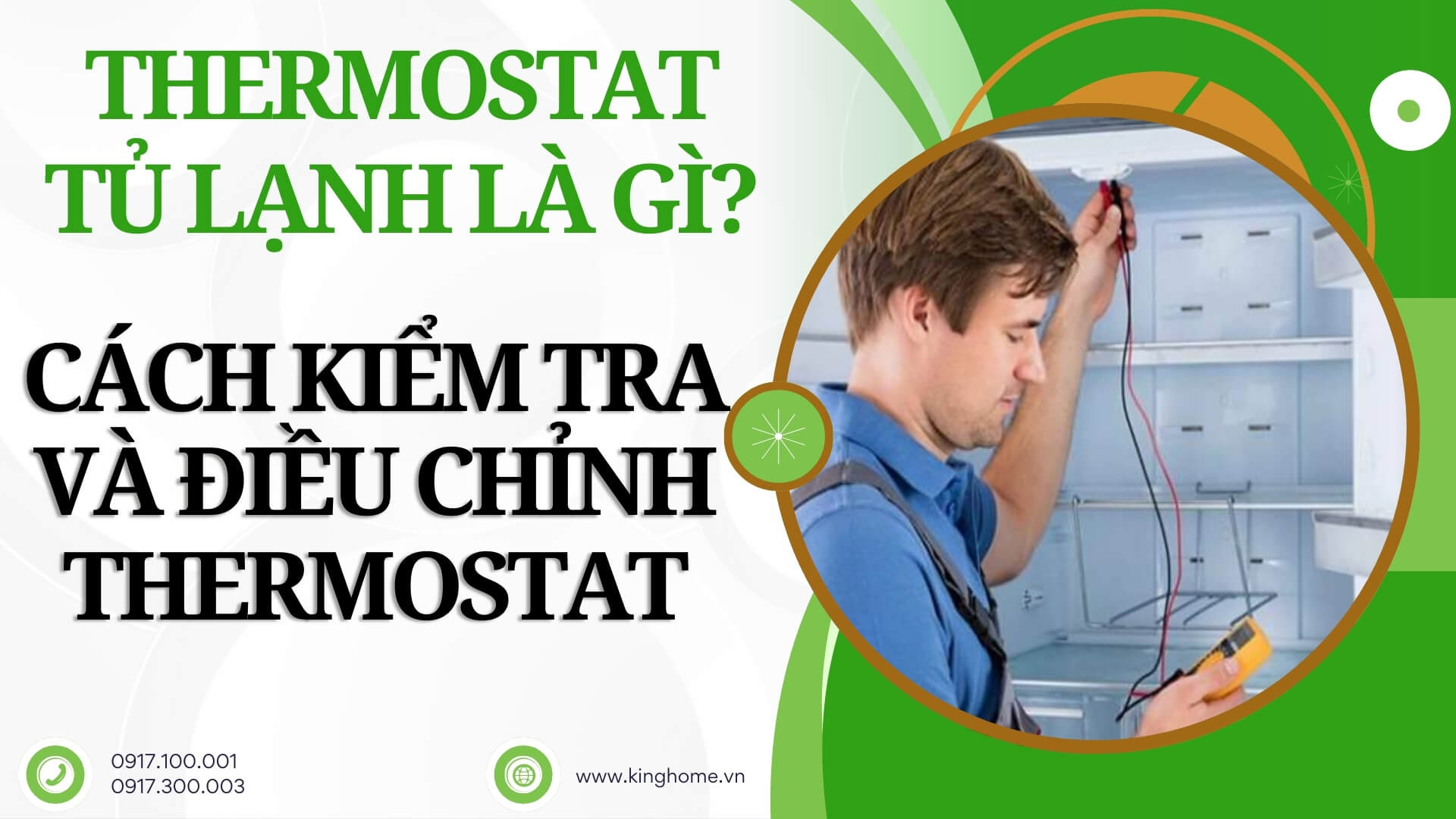 Thermostat tủ lạnh là gì? Hướng dẫn cách kiểm tra và điều chỉnh thermostat