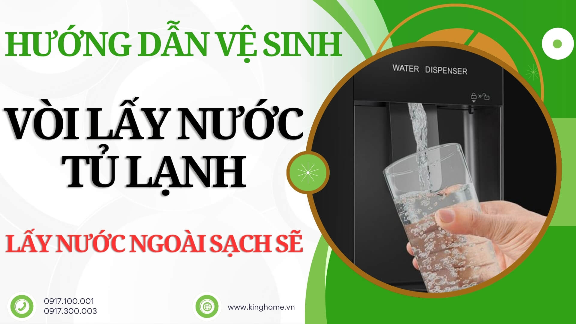 Hướng dẫn vệ sinh vòi lấy nước của tủ lạnh lấy nước ngoài sạch sẽ