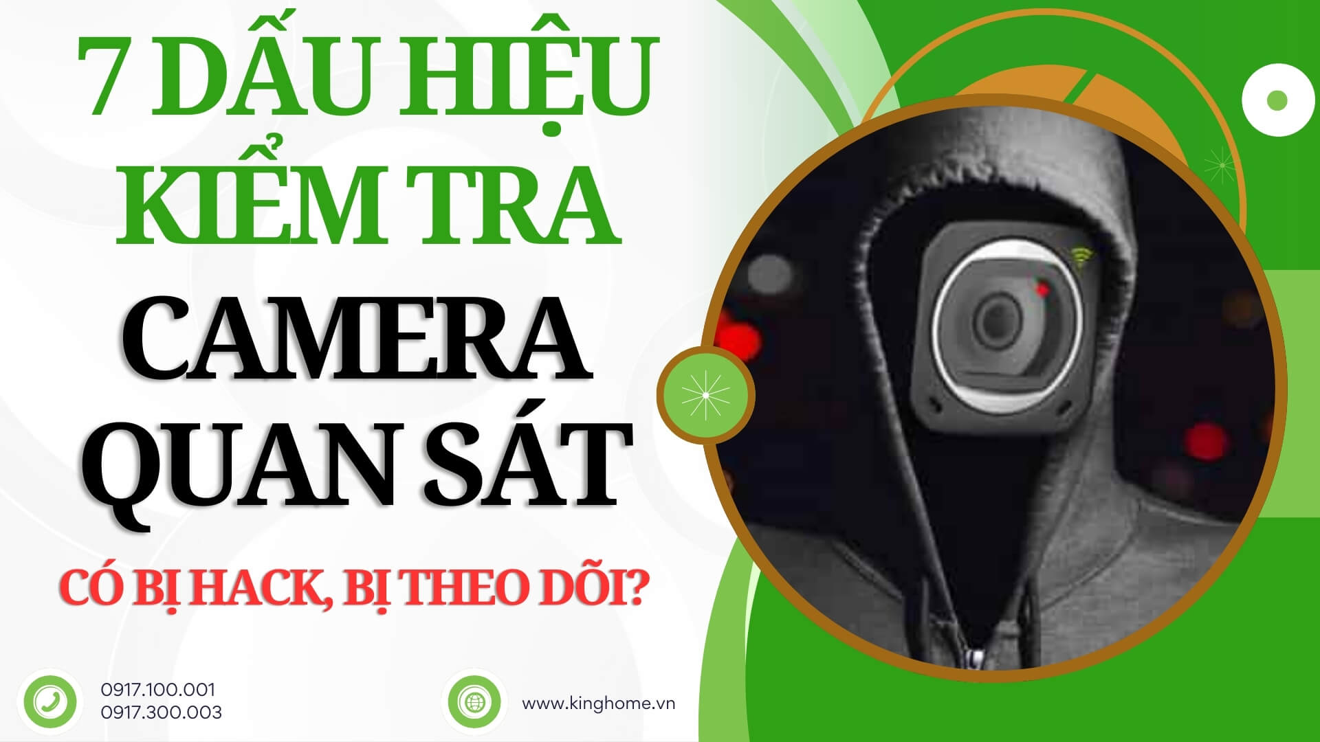 7 dấu hiệu kiểm tra camera quan sát có bị hack, bị theo dõi?