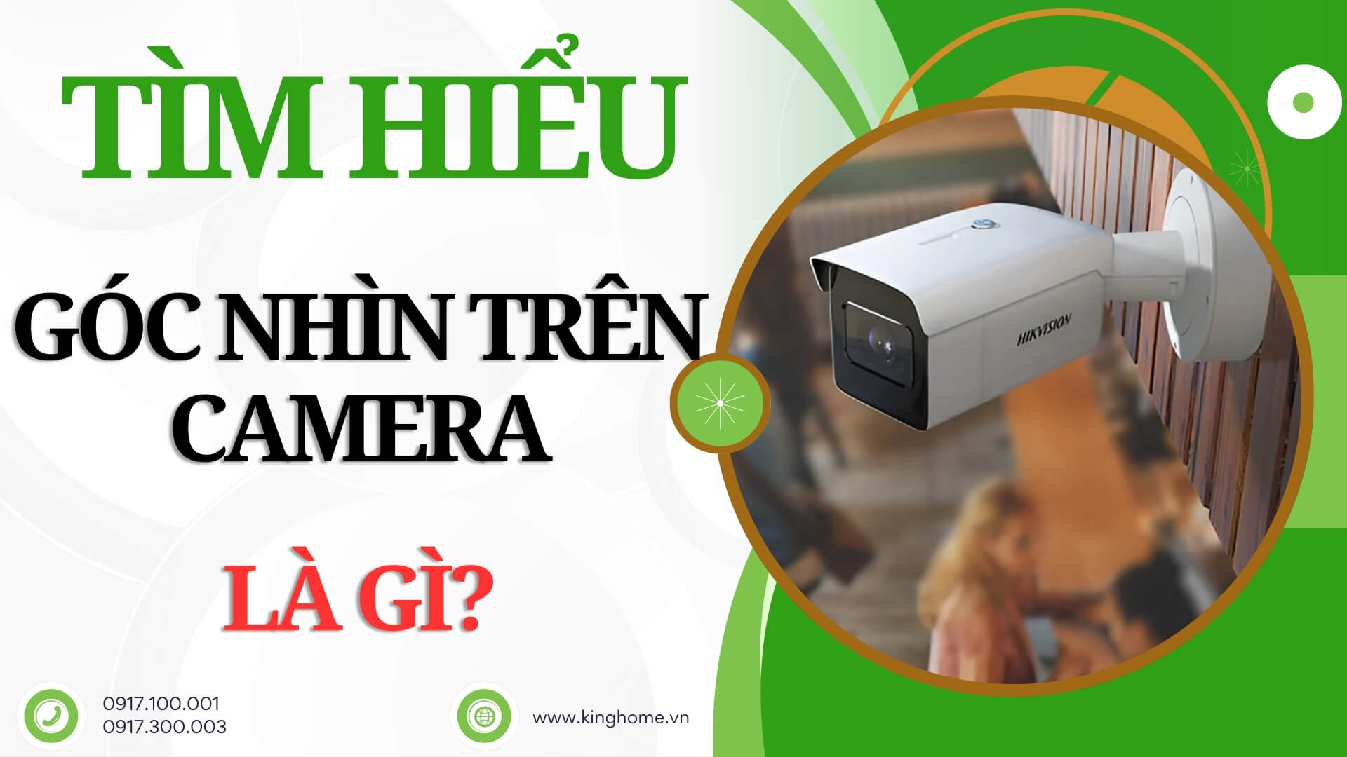 Tìm hiểu góc nhìn trên camera là gì?