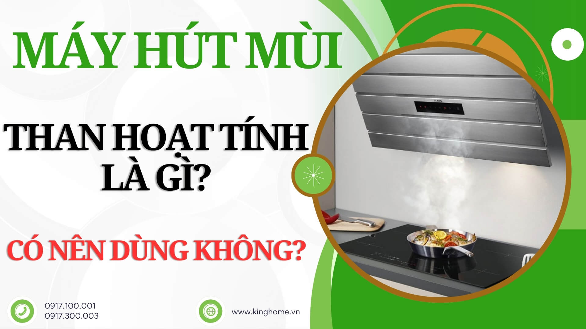 Máy hút mùi than hoạt tính là gì - Có nên dùng không?