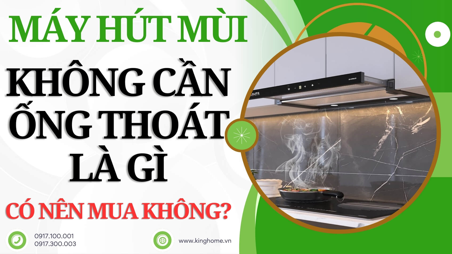 Máy hút mùi bếp không cần ống thoát là gì - Có nên mua không?