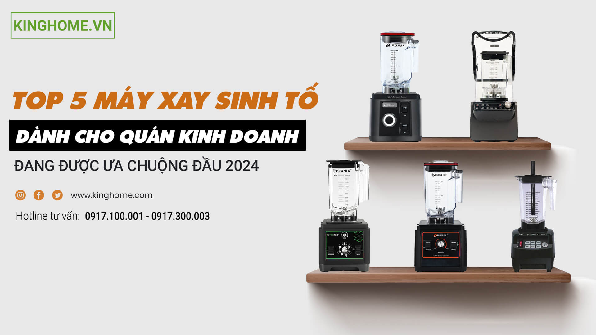 Top 5 máy xay sinh tố dành cho quán kinh doanh  đang được ưa chuộng đầu 2024