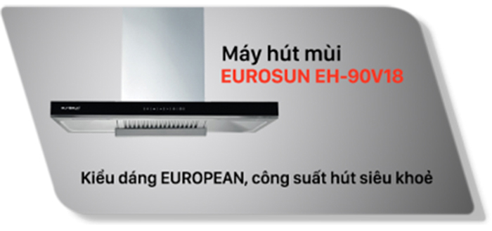 Máy hút mùi áp tường Eurosun EH-90V18 công suất hút mạnh