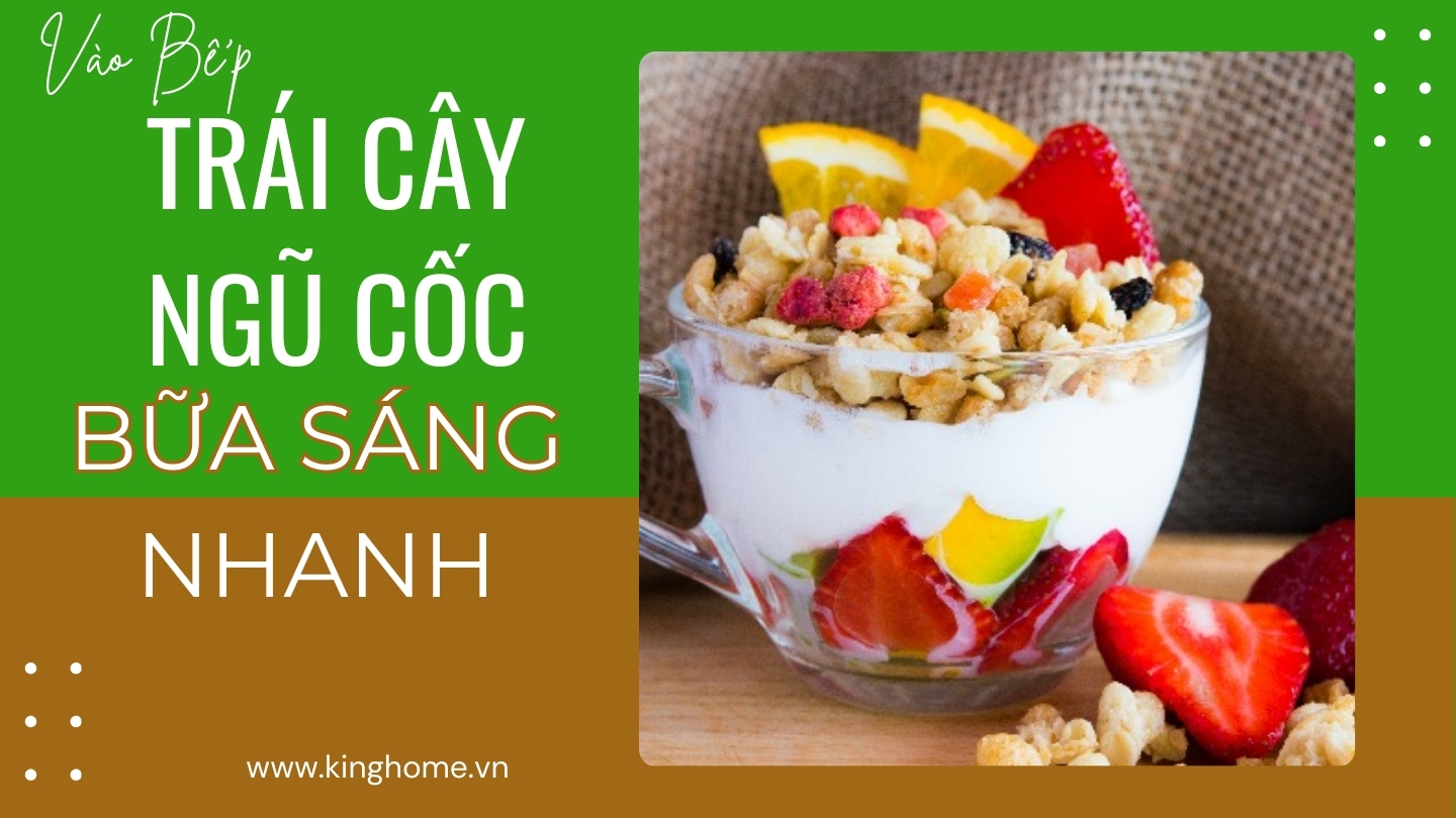 Trái cây ngũ cốc cho bữa ăn sáng nhanh