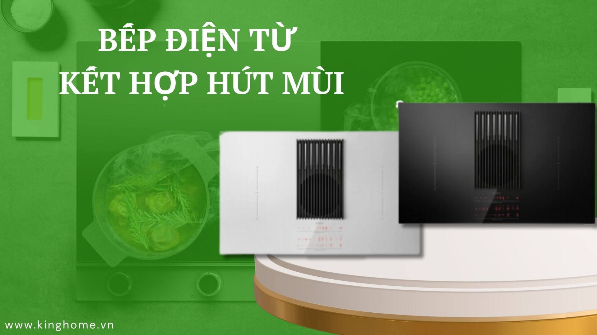 Tính năng của bếp điện từ kết hợp hút mùi