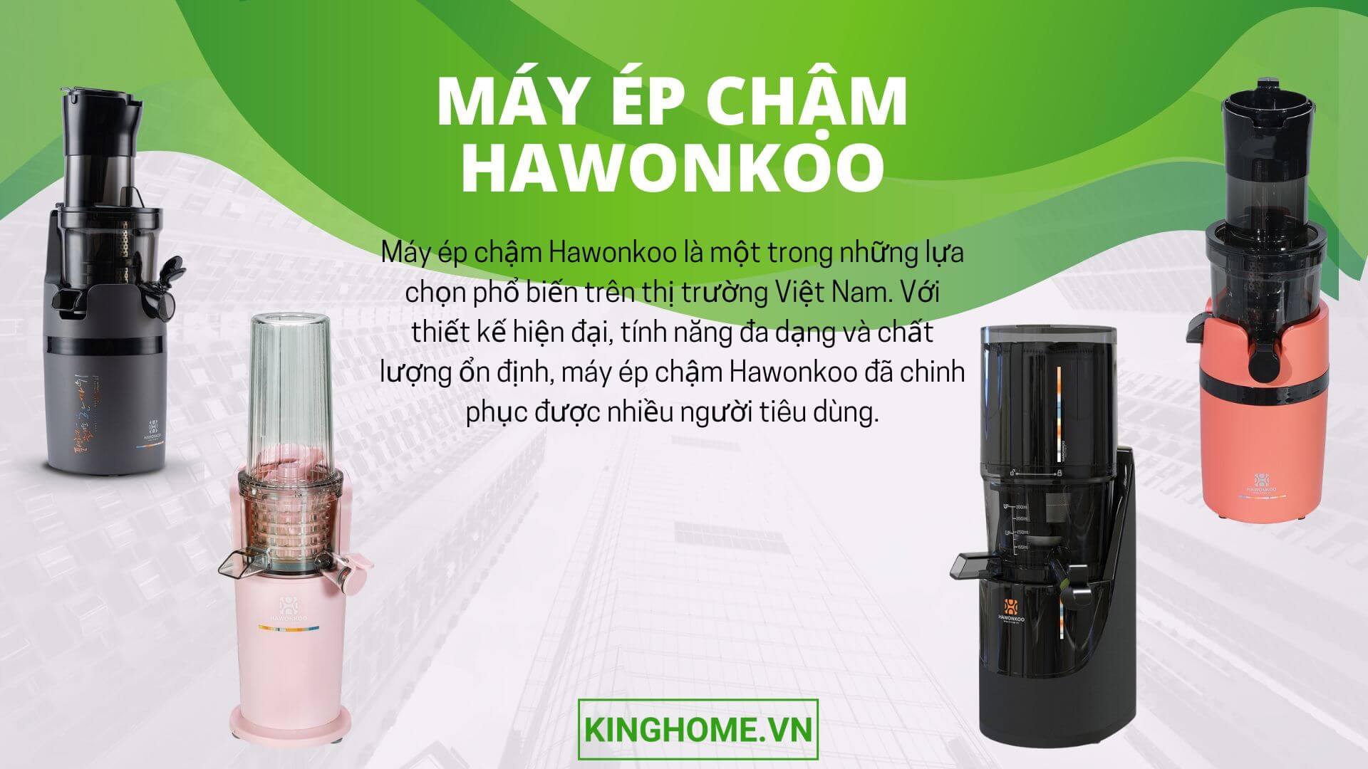 Máy ép chậm Hawonkoo có tốt không? Có nên mua không?