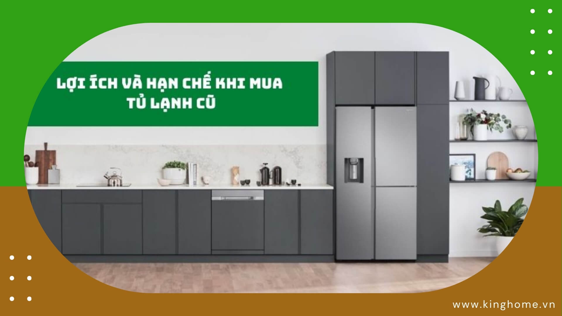  Lợi ích và hạn chế khi mua tủ lạnh cũ