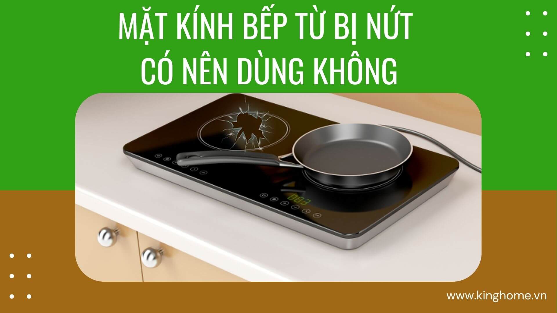 Mặt kính bếp từ bị nứt có nên dùng không