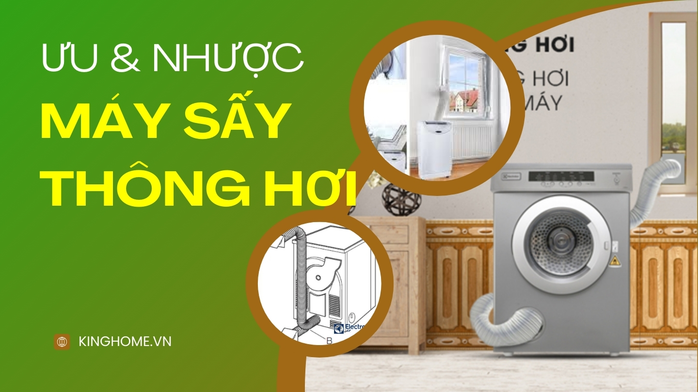 Ưu và nhược điểm của máy sấy quần áo thông hơi