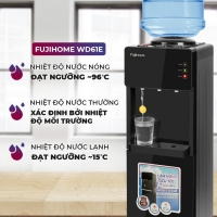 Cây nước nóng lạnh Fujihome WD61E