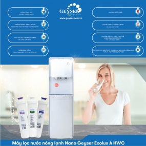 Máy lọc nước nóng lạnh Nano Geyser Ecolux A HWC