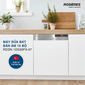 Máy rửa bát bán âm Rosieres 15 bộ RDSN 1D530PX-47