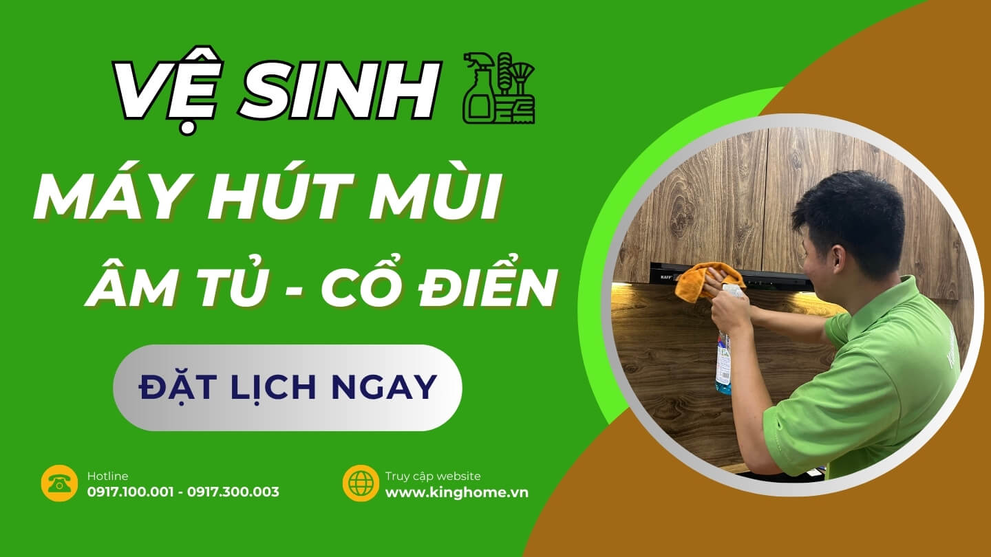 Vệ sinh máy hút mùi âm tủ, cổ điển