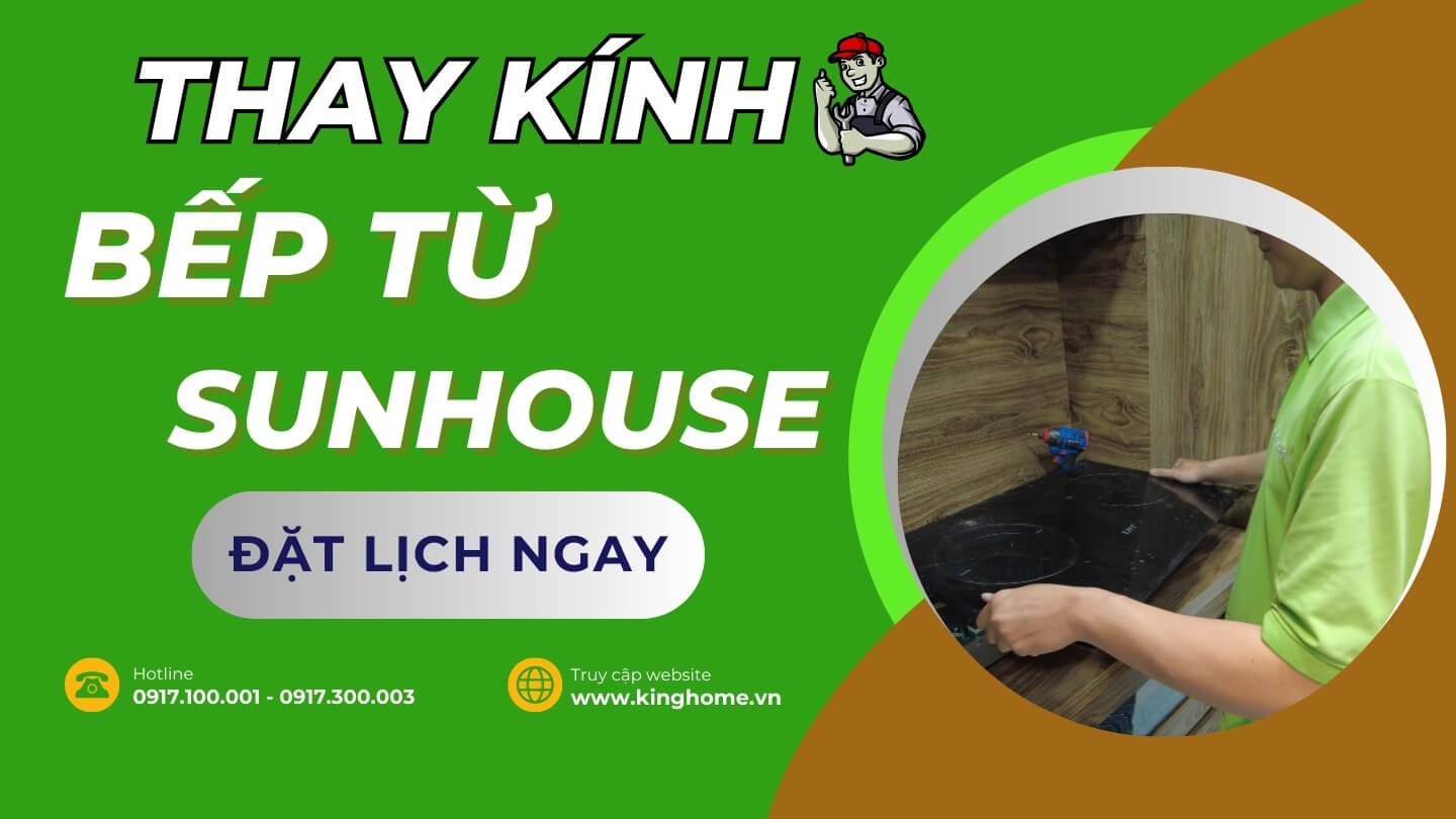 Thay kính bếp từ Sunhouse