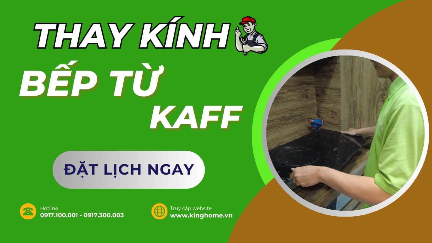 Thay kính bếp từ Kaff