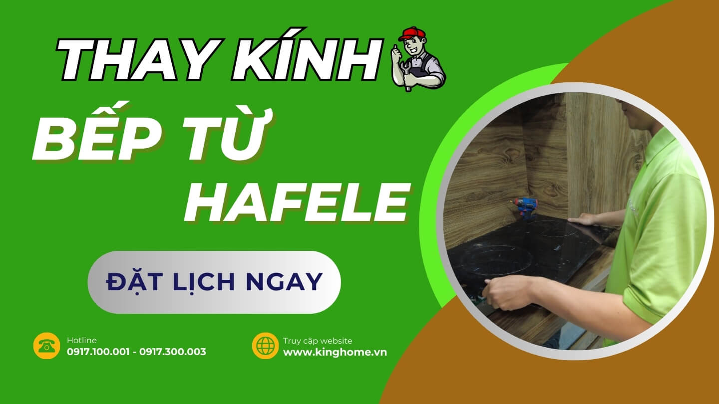 Thay kính bếp từ Hafele