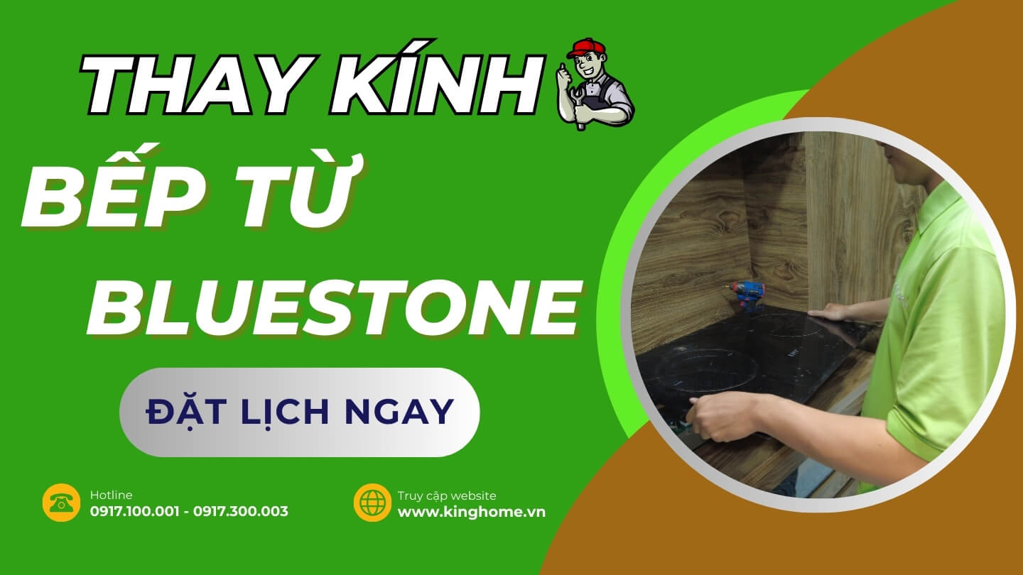 Thay kính bếp từ Bluestone