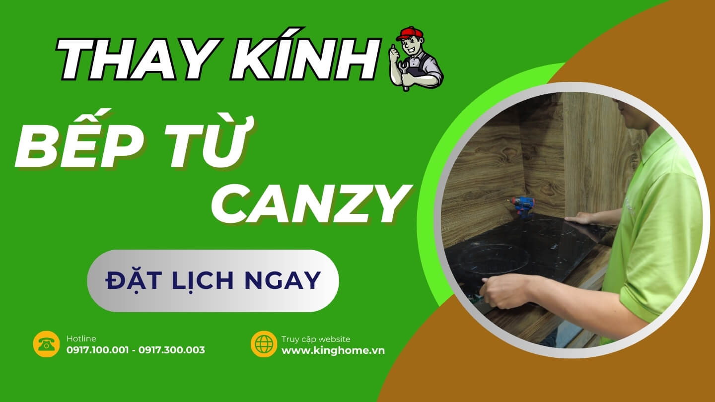 Thay kính bếp từ Canzy