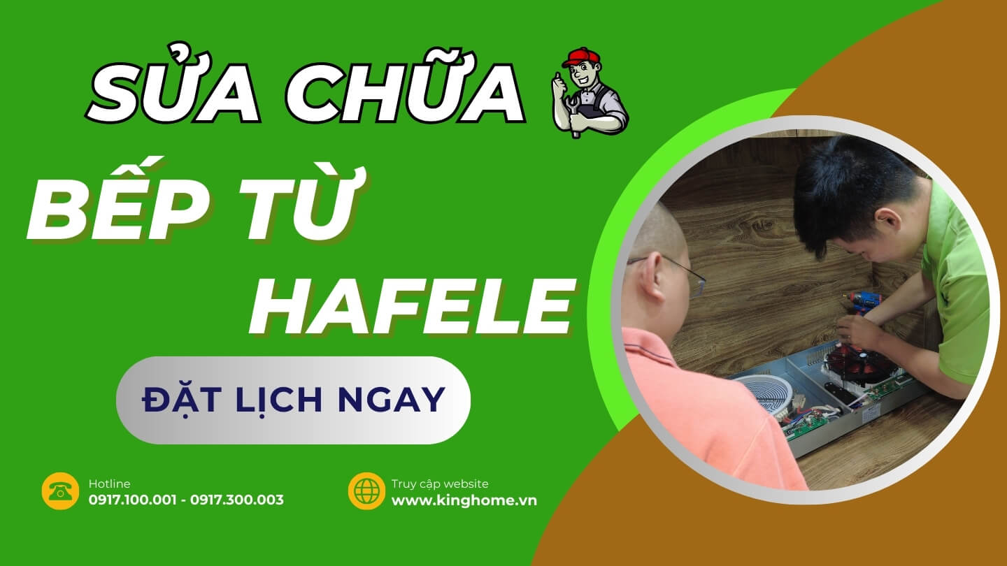 Sửa chữa bếp từ Hafele